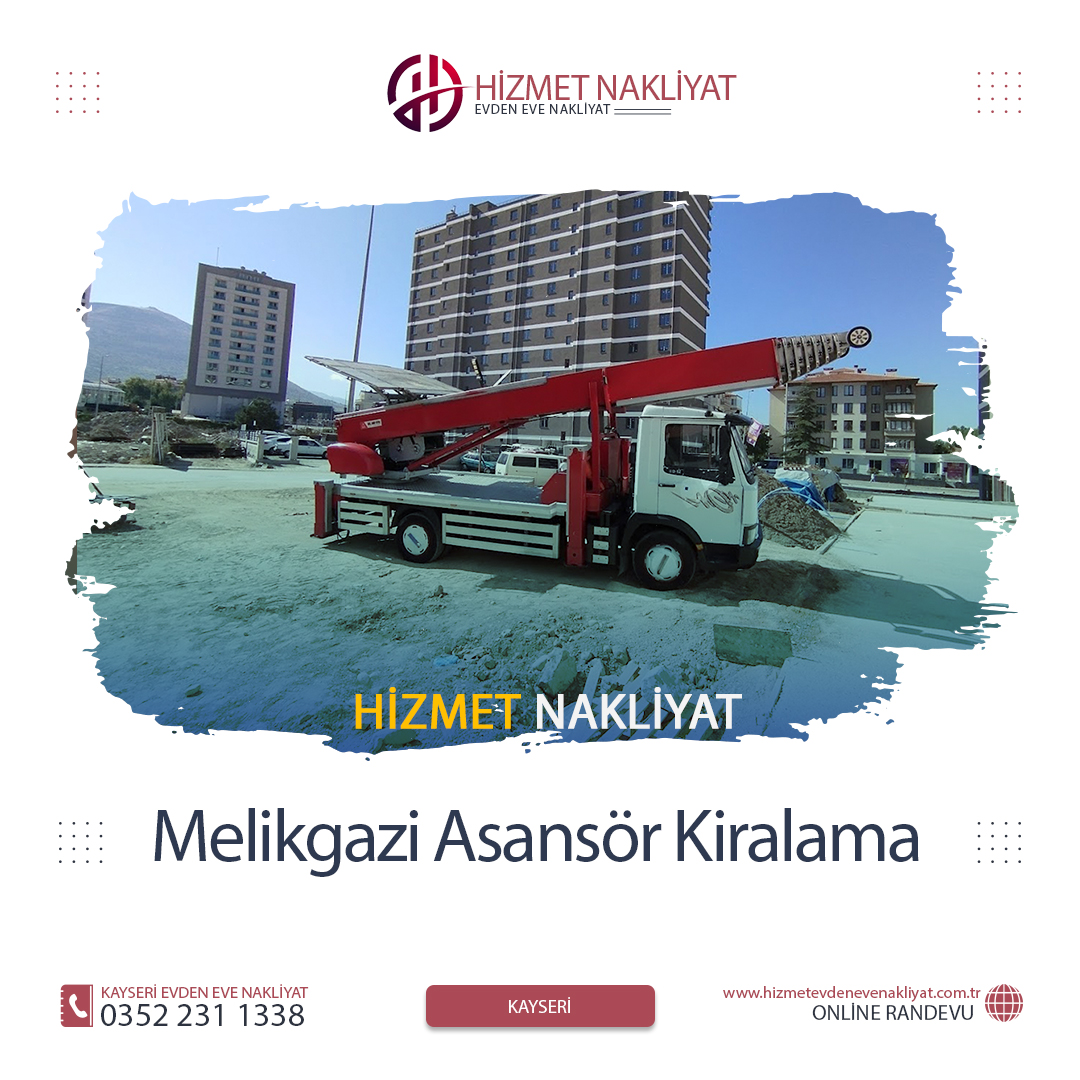 Melikgazi Asansör Kiralama hakkında bilgi veren nakliyat içeriği